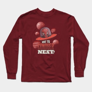 What to Conquer Next? UFO Alien Vintage Long Sleeve T-Shirt